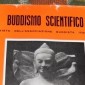 Il “Buddhismo scientifico” dell’ing. Luigi Martinelli nelle parole di un suo amico